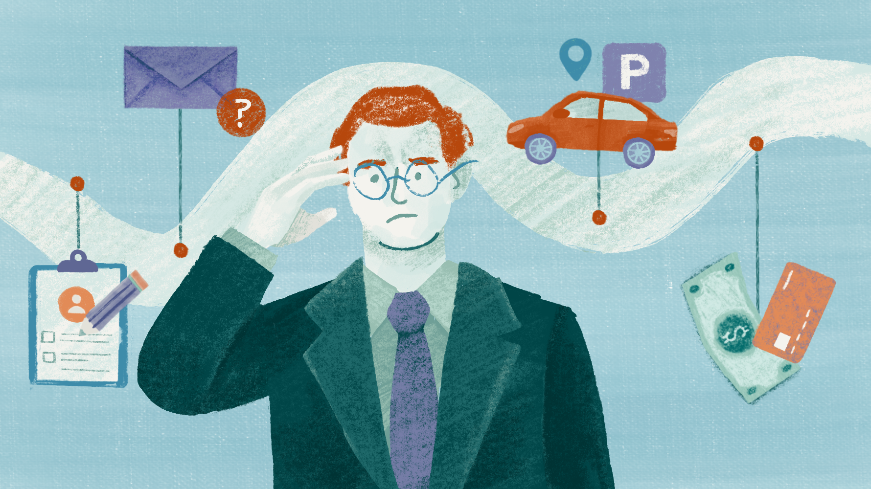 Illustration of a bewildered man in a suit holding his head while envelopes, a parking sign, a clipboard, a car, cash, and a credit card dangle from squiggly strings around him